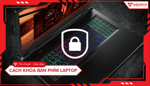 4 Cách khóa bàn phím laptop Windows đơn giản, nhanh chóng