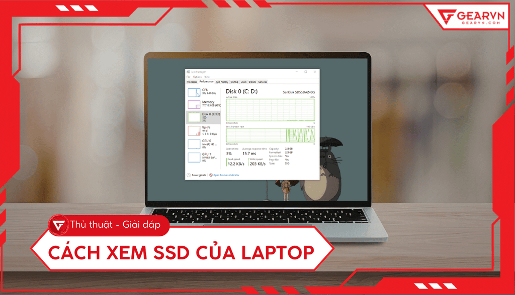 4 Cách xem SSD của laptop Windows, macOS nhanh và chính xác