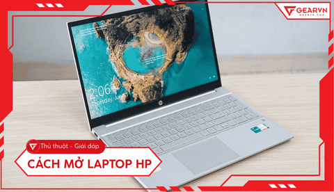 Cách mở laptop HP: Khắc phục lỗi không lên nguồn hiệu quả