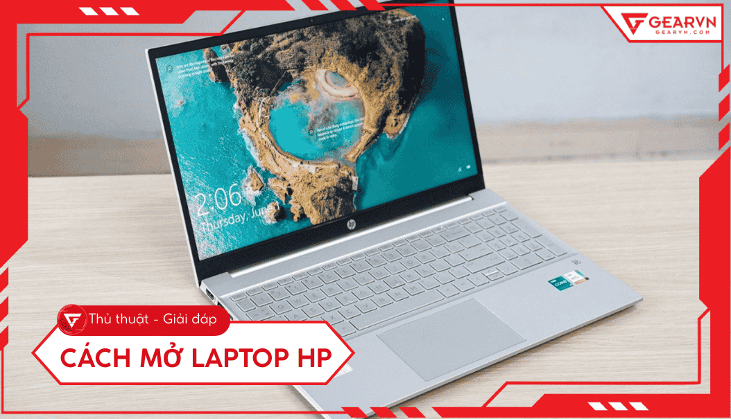 Cách mở laptop HP: Khắc phục lỗi không lên nguồn hiệu quả