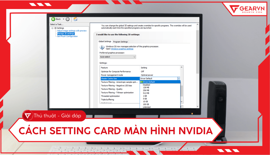 Cách setting card màn hình NVIDIA để chơi game mượt hơn