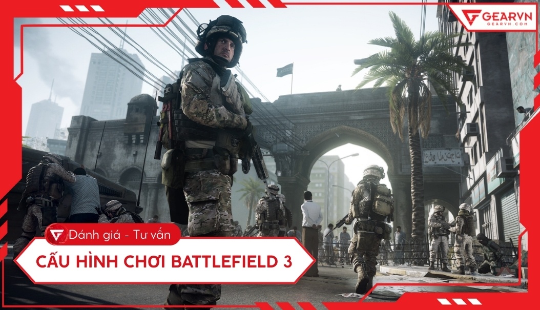 Cấu hình chơi Battlefield 3 trên máy tính, PC chi tiết 2026