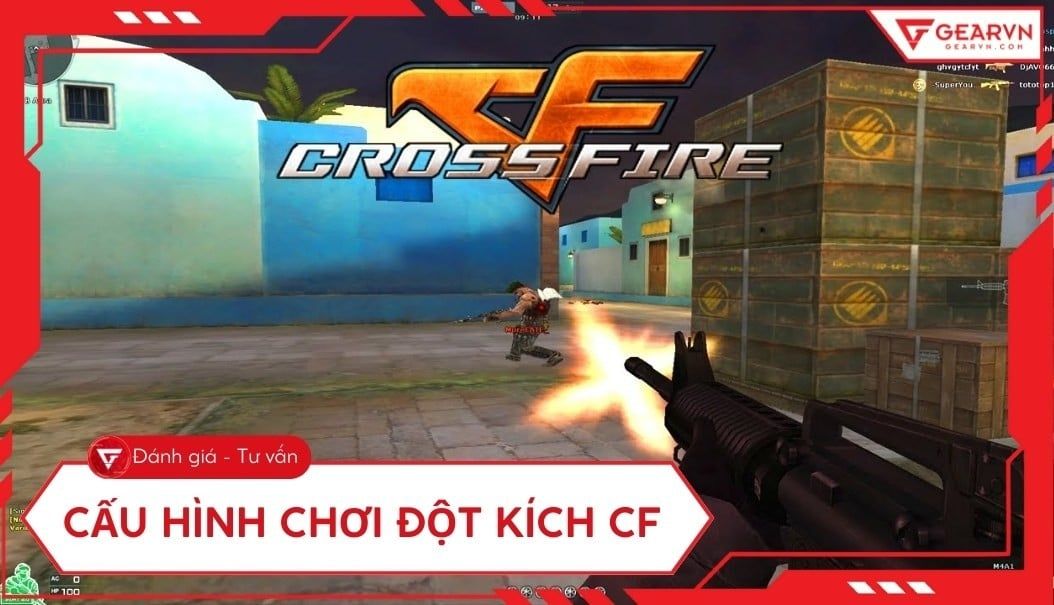 Cấu hình chơi Đột Kích CF 2026 trên PC từ Tối thiểu đến Max Setting