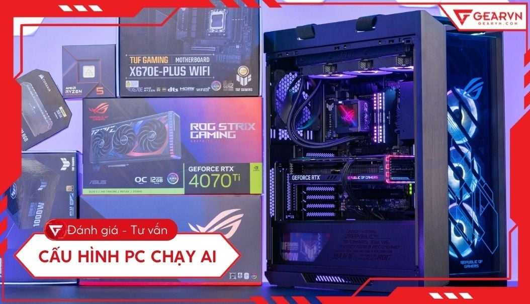 Cấu hình PC chạy AI: Tư vấn Build máy Deep Learning tối ưu 2025