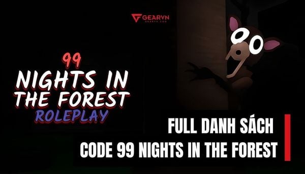 Cập nhật full danh sách code 99 Nights In The Forest mới nhất T12/2025