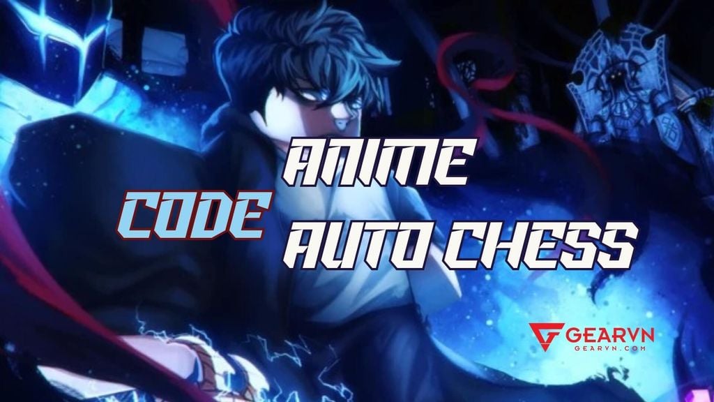 Danh sách code Anime Auto Chess mới, đầy đủ nhất 2026