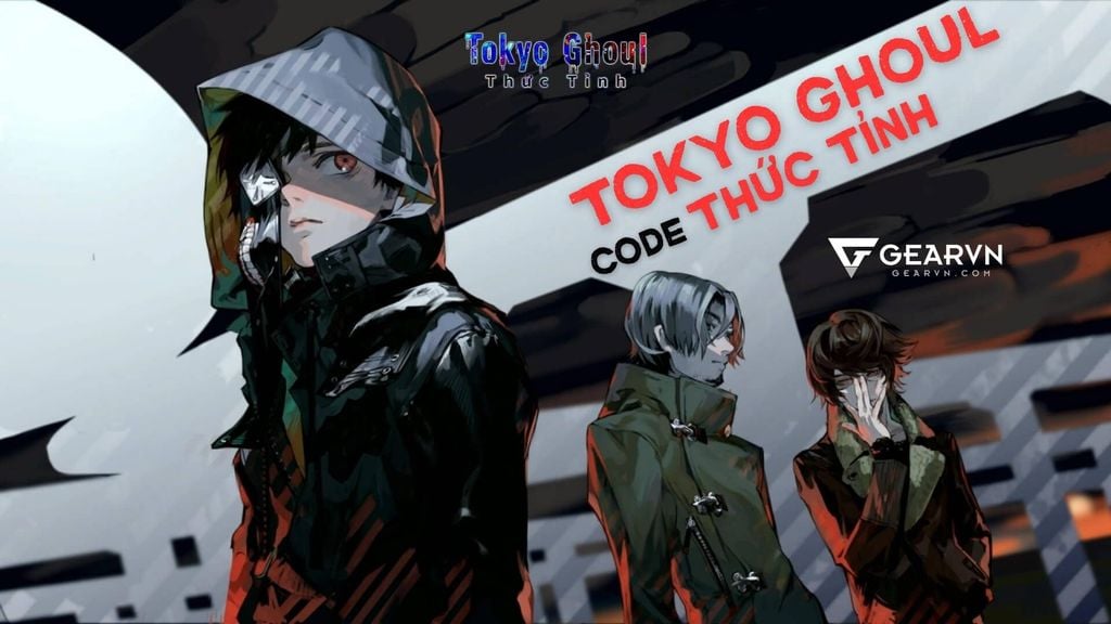 Tổng hợp code game Tokyo Ghoul Thức Tỉnh mới nhất 2026