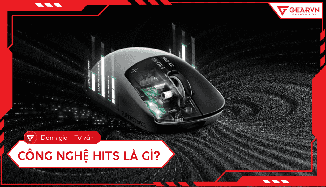 Công nghệ HITS trên chuột Logitech Pro X2 Superstrike là gì?
