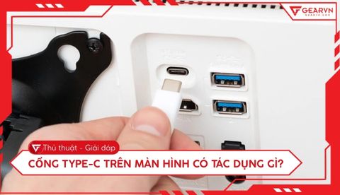 Cổng Type-C trên màn hình có tác dụng gì? Lưu ý khi chọn màn hình