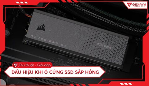 6 Dấu hiệu khi ổ cứng SSD sắp hỏng bạn cần biết ngay