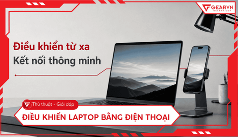 Cách điều khiển laptop bằng điện thoại nhanh chóng hiệu quả