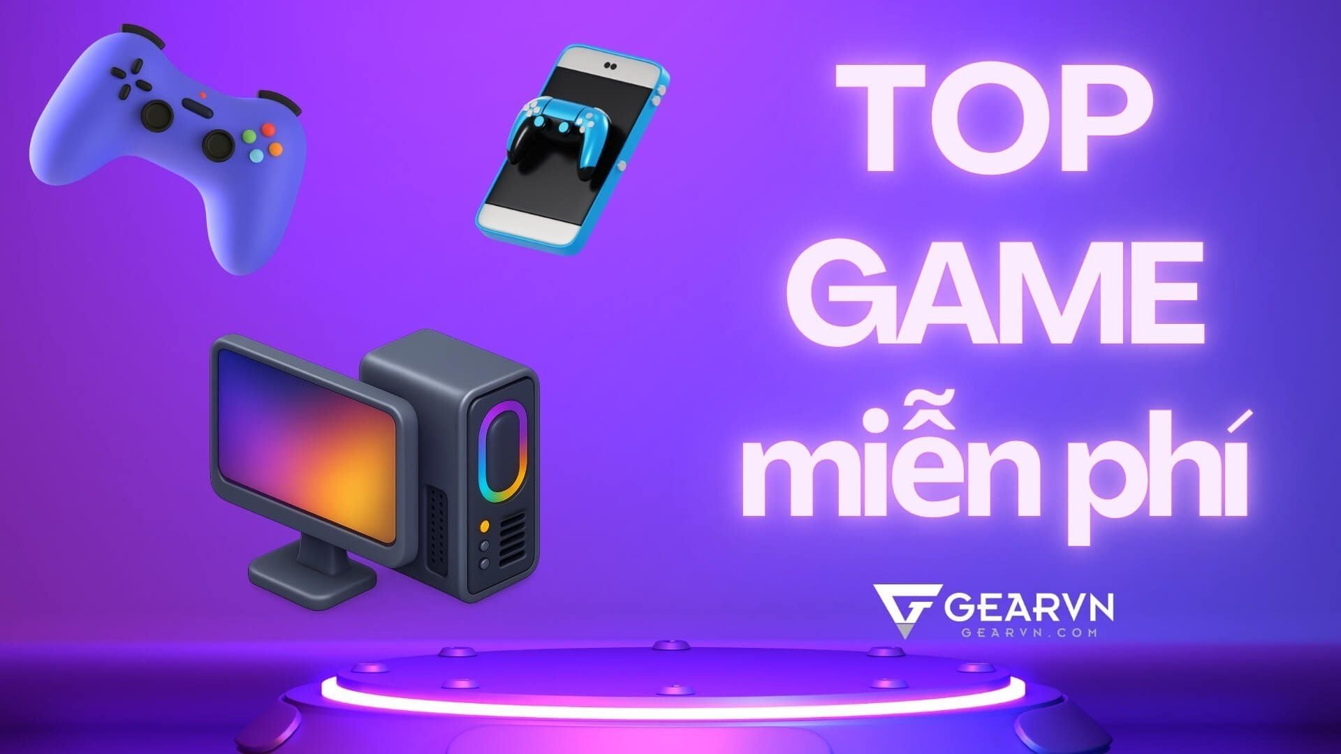 Top 20 game miễn phí hay nhất trên PC và điện thoại tại 2025