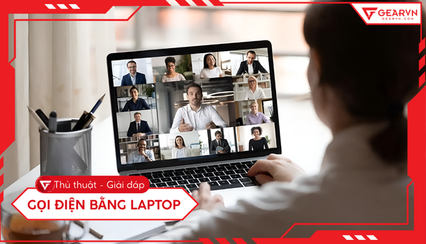 Cách gọi điện bằng laptop đơn giản cho mọi người
