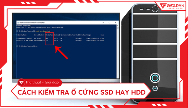 5 Cách kiểm tra ổ cứng SSD hay HDD đơn giản, chính xác nhất