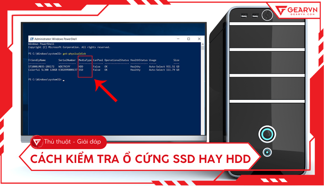 5 Cách kiểm tra ổ cứng SSD hay HDD đơn giản, chính xác nhất
