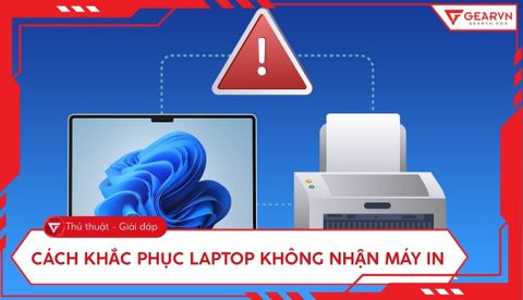 Laptop không nhận máy in: Nguyên nhân và cách khắc phục nhanh