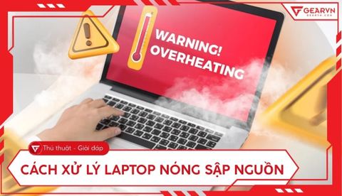 Laptop nóng sập nguồn đột ngột: Nguyên nhân và cách xử lý