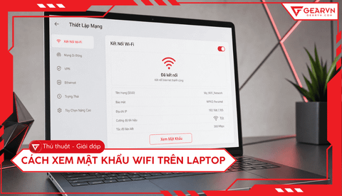 Cách xem mật khẩu wifi trên laptop Windows và Mac nhanh nhất