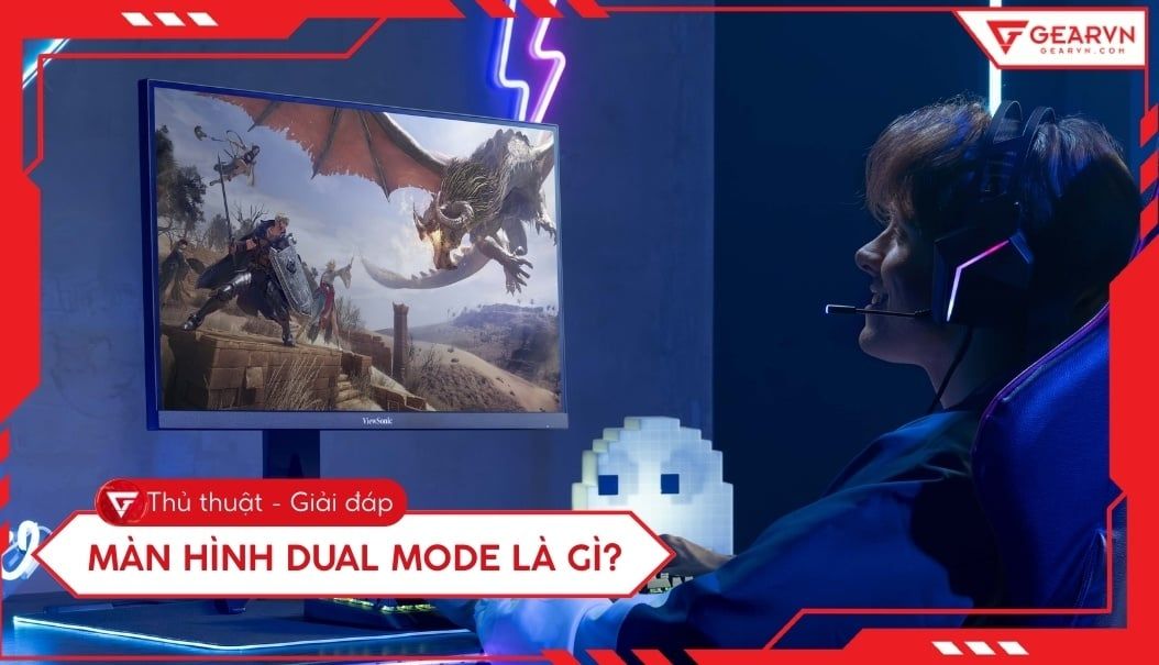 Màn hình Dual Mode là gì? Ưu điểm của chế độ kép 4K và 480Hz