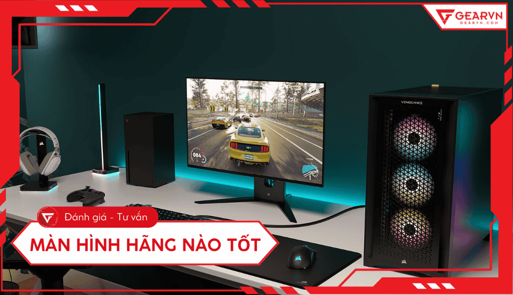 Nên mua màn hình máy tính hãng nào? Top 12+ thương hiệu tốt