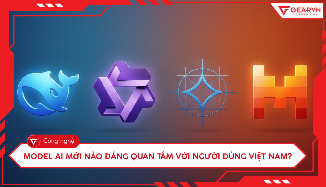 Tin AI Local tháng 8/2026: Model mới nào thực sự đáng quan tâm với người dùng Việt Nam?