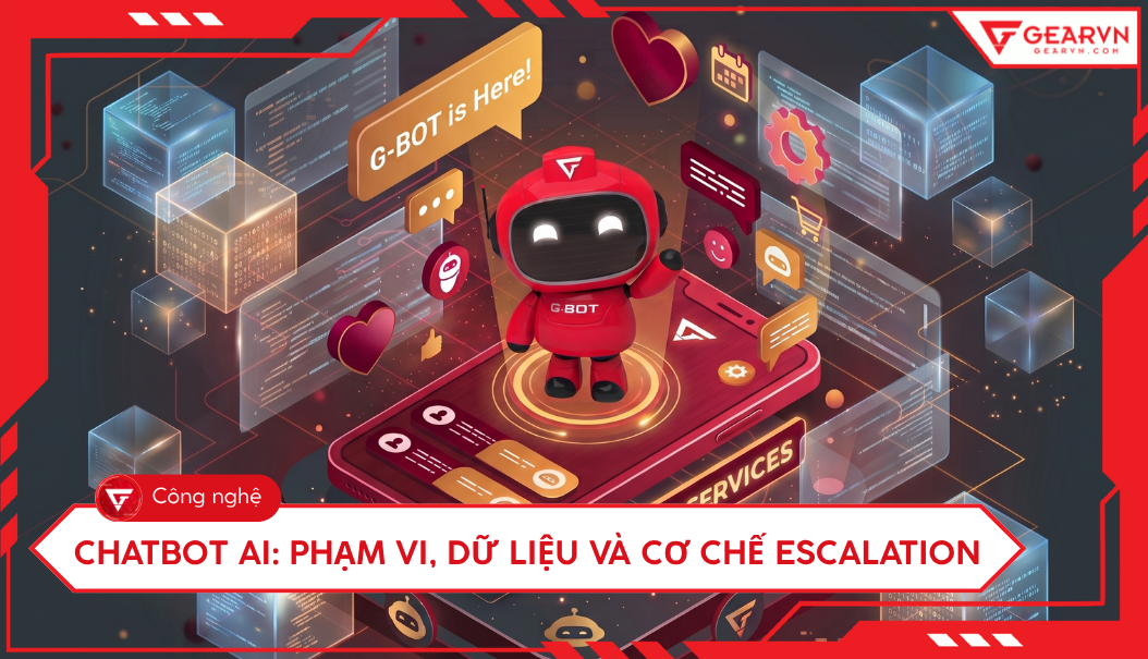 Chatbot AI: Phạm Vi, Dữ Liệu và Cơ Chế Escalation
