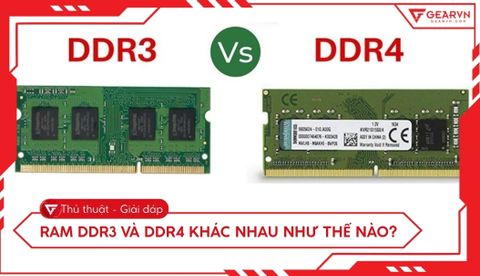 RAM DDR3 và DDR4 khác nhau như thế nào: So sánh chi tiết từ A-Z