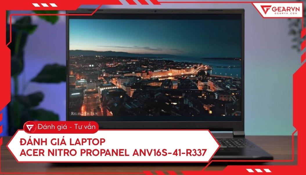 Đánh giá Laptop Acer Nitro ProPanel ANV16S-41-R337 chi tiết