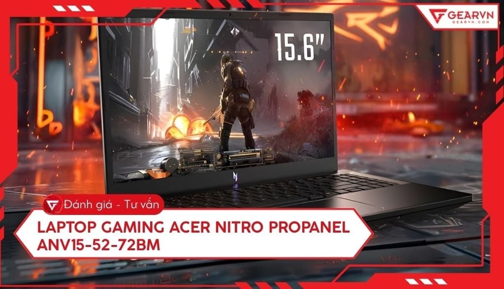 Review Laptop Gaming Acer Nitro ProPanel ANV15-52-72BM chi tiết