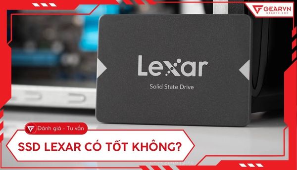 Đánh giá SSD Lexar có tốt không? Chi tiết hiệu năng và độ bền