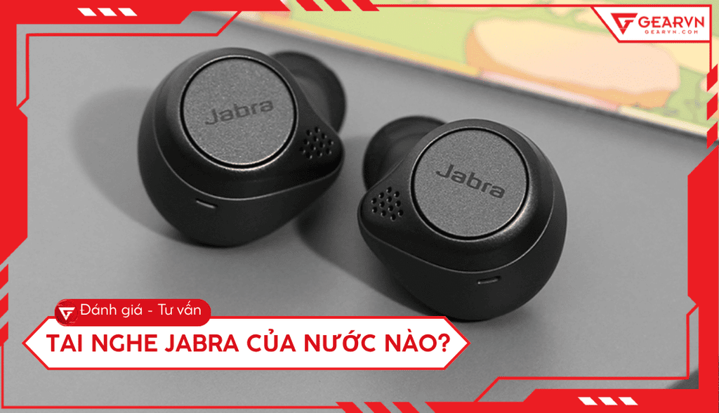 Tai nghe Jabra của nước nào? Có tốt và đáng mua hay không?