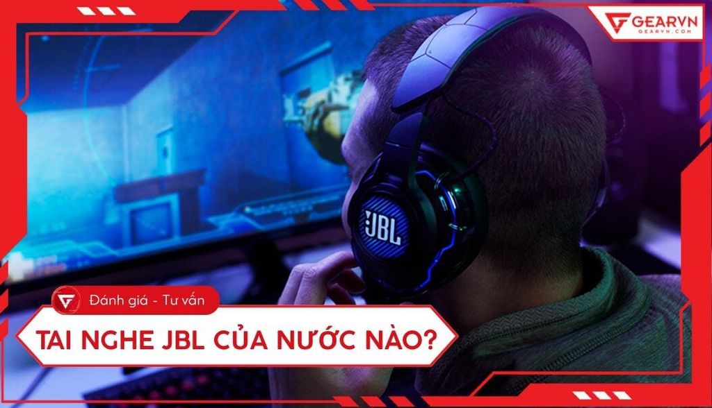 Tai nghe JBL của nước nào? Đánh giá chất lượng chi tiết