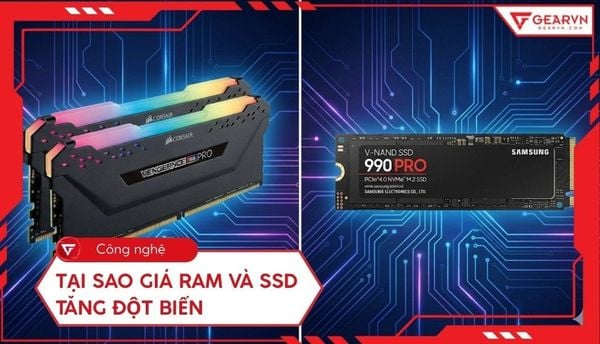 Tại sao giá RAM và SSD tăng đột biến? Giải mã nguyên nhân 2026