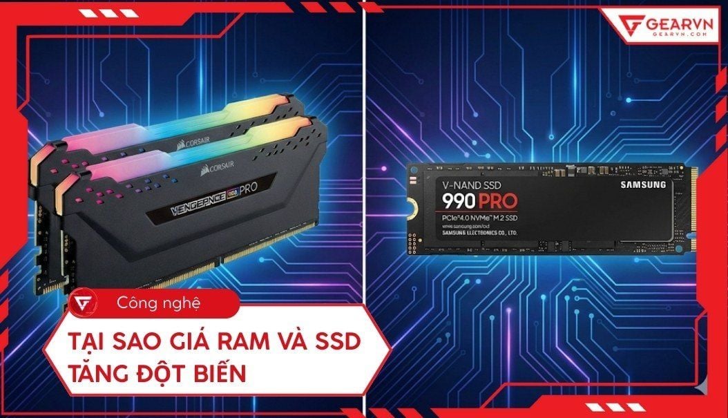 Tại sao giá RAM và SSD tăng đột biến? Giải mã nguyên nhân 2026