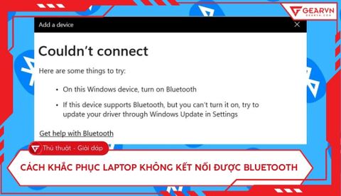 Tại sao laptop không kết nối được bluetooth? 7 cách khắc phục nhanh