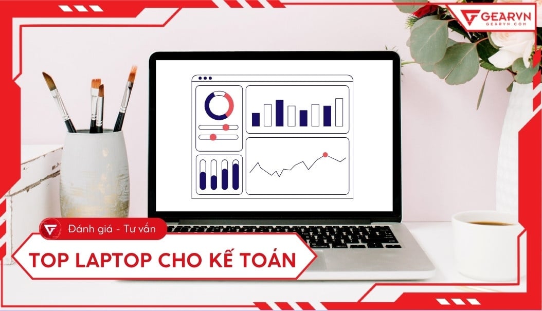 Top 7 laptop cho kế toán chạy Excel MISA mượt mà nhất 2026