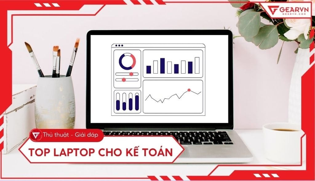 Top 7 laptop cho kế toán chạy Excel MISA mượt mà nhất 2026