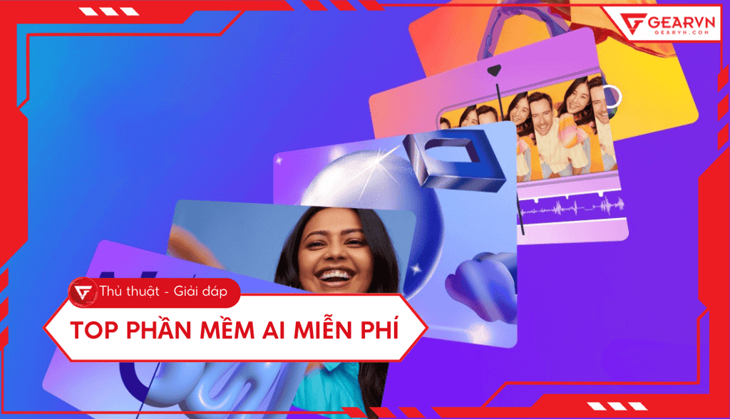 Top 8 phần mềm AI miễn phí và một số mẫu laptop AI, PC nổi bật