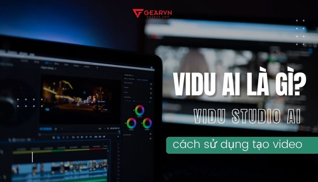 Vidu AI là gì? Chi tiết cách sử dụng Vidu Studio AI tạo video kiếm tiền