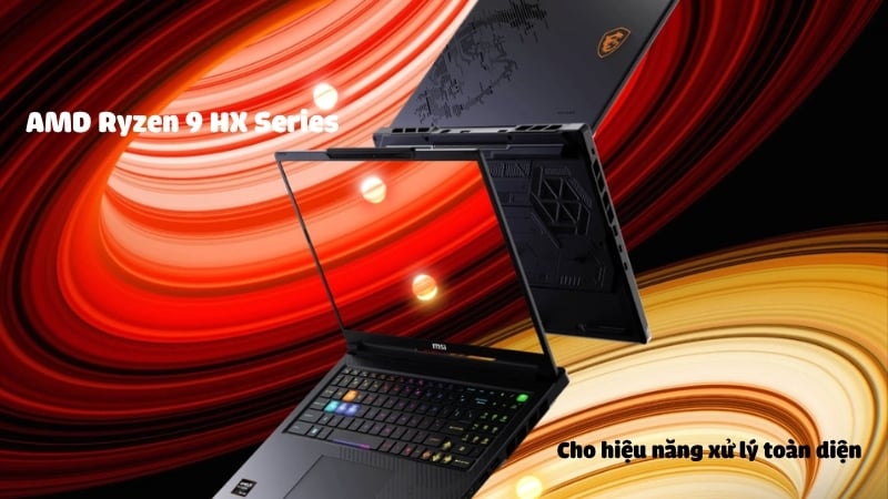 Laptop MSI Raider A16 HX B8WH-031VN sở hữu AMD Ryzen 9 HX Series