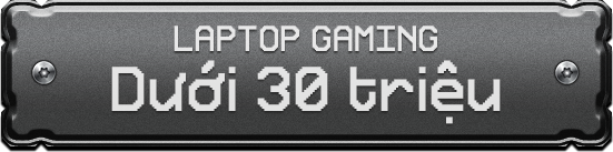 Laptop gaming dưới 30 triệu
