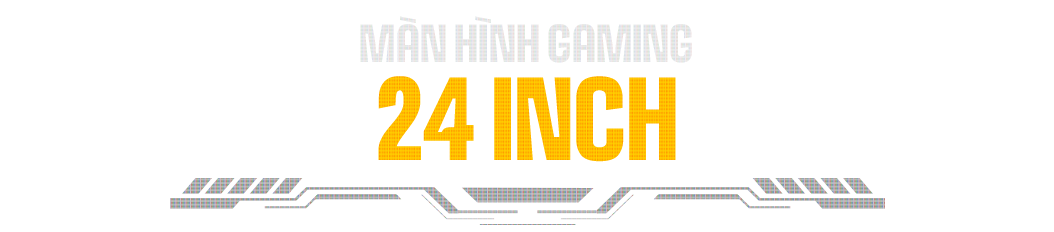 Màn hình gaming 24 inch