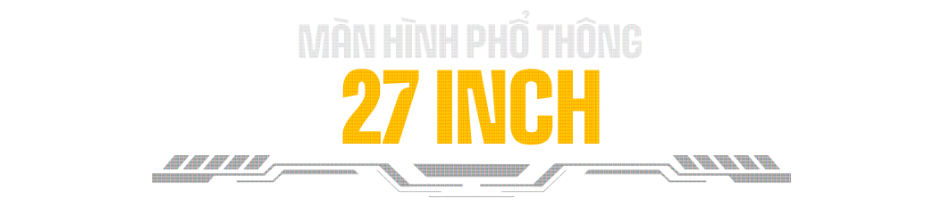 Màn hình phổ thông 27 inch