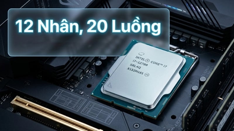 Bộ vi xử lý Intel Core i7 12700 có 12 nhân 20 luồng cho đa nhiệm