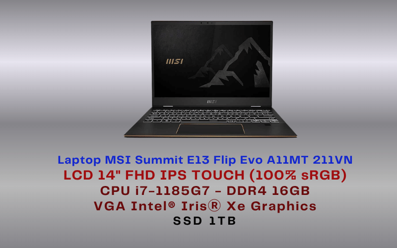 Laptop MSI Summit E13 Flip Evo A11MT 211VN