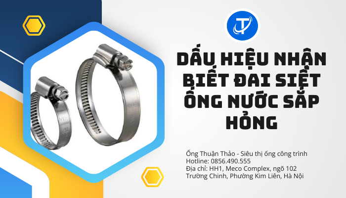 Dấu hiệu nhận biết đai siết ống nước sắp hỏng
