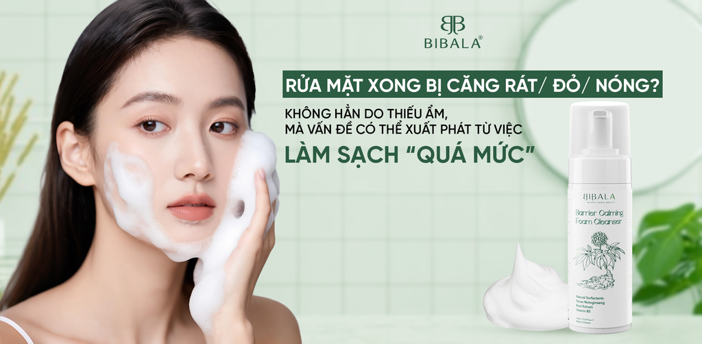 RỬA MẶT XONG BỊ CĂNG RÁT/ ĐỎ/ NÓNG? KHÔNG HẲN DO THIẾU ẨM, MÀ VẤN ĐỀ CÓ THỂ XUẤT PHÁT TỪ VIỆC LÀM SẠCH “QUÁ MỨC”