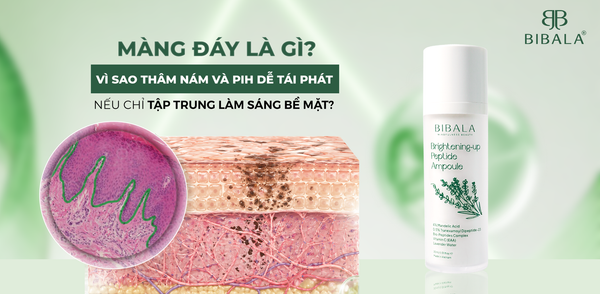 MÀNG ĐÁY LÀ GÌ? VÌ SAO THÂM NÁM VÀ PIH DỄ TÁI PHÁT NẾU CHỈ TẬP TRUNG LÀM SÁNG BỀ MẶT