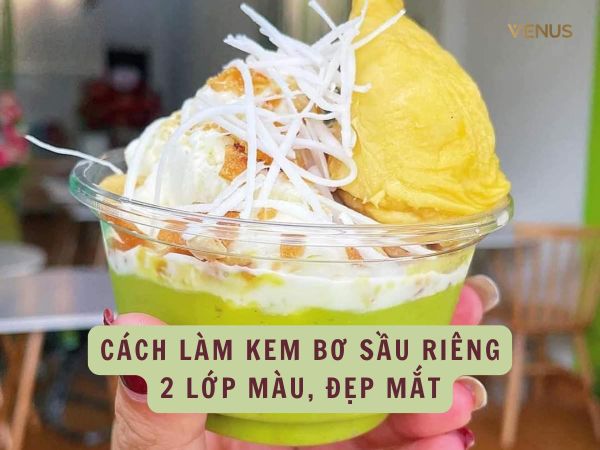 Cách làm kem bơ sầu riêng 2 lớp màu, đẹp mắt bằng máy làm kem
