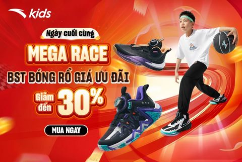 MEGA RACE - BST GIÀY BÓNG RỔ GIÁ ƯU ĐÃI GIẢM ĐẾN 30%